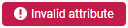 Invalid Attribute 1