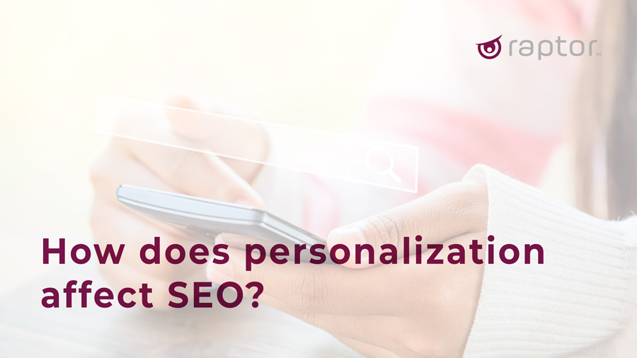 How does personalization affect SEO?